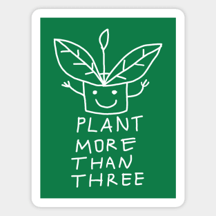 Plant More Than Three Magnet